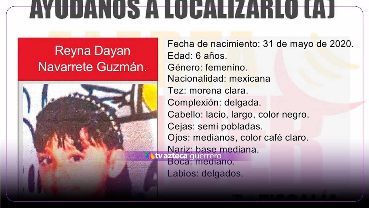 Reportan desaparición de la menor Reyna Dayan en Chilpancingo; esto es lo que se sabe