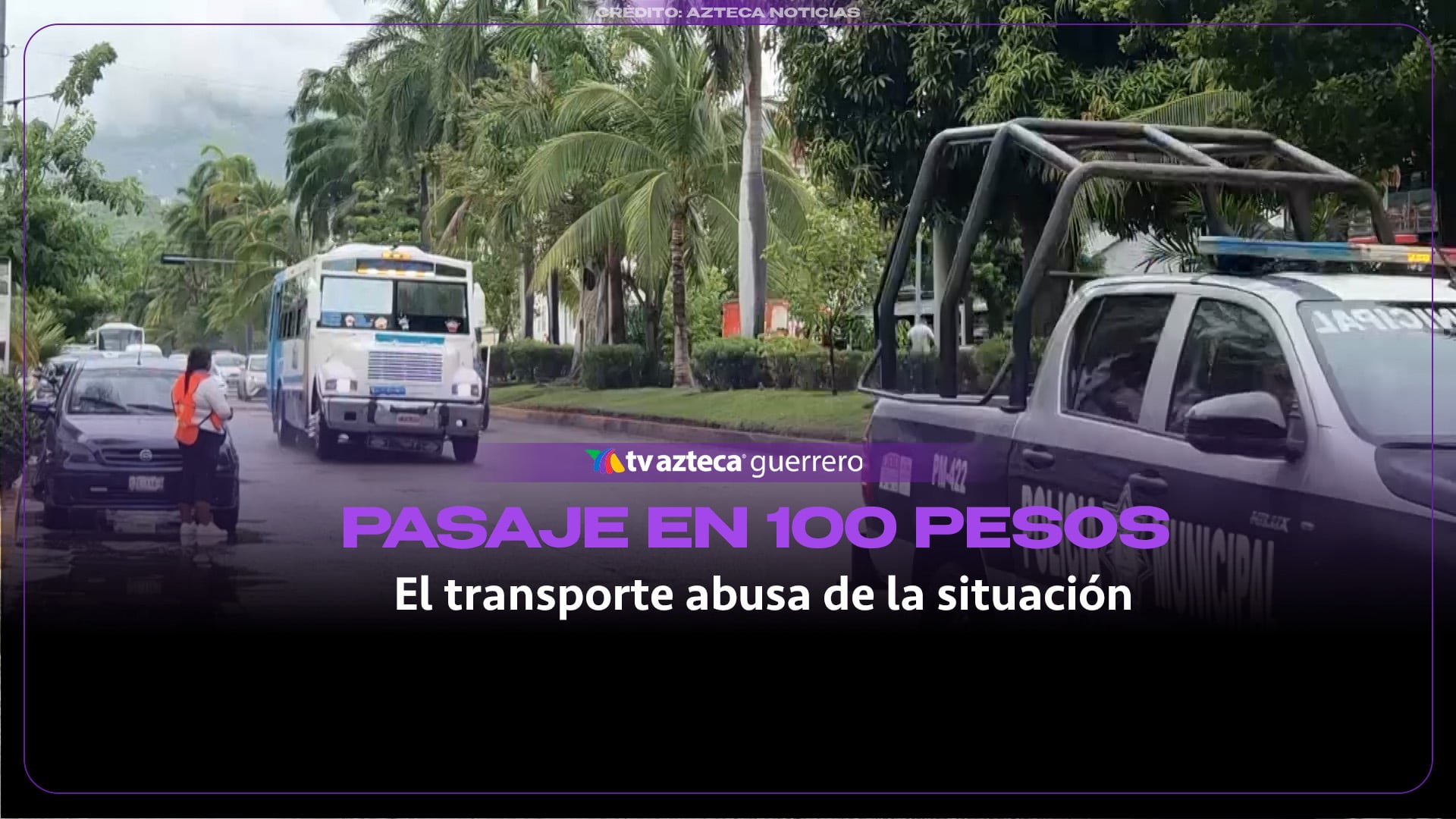 ¿Hasta $100 por viaje? Usuarios explotan contra el transporte público en Acapulco