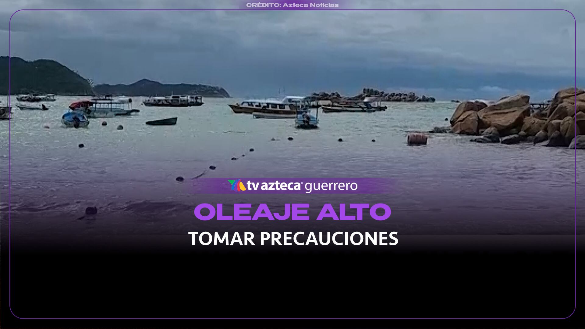 Oleaje alto en Acapulco: resguardan embarcaciones y piden precaución a turistas
